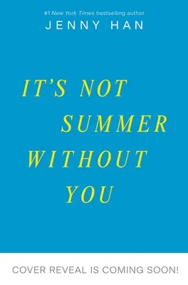 Nélküled nem nyár - It's Not Summer Without You