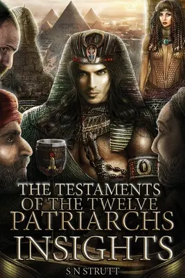 A tizenkét pátriárka testamentumai Betekintés - The Testaments of the Twelve Patriarchs Insights