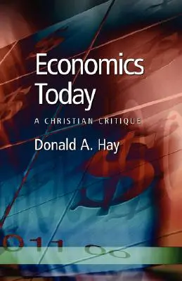 Economics Today: Keresztény kritika - Economics Today: A Christian Critique