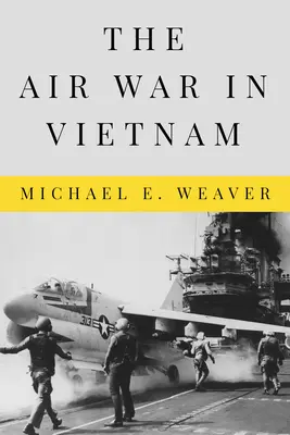 A vietnami légi háború - The Air War in Vietnam