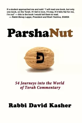 ParshaNut: 54 utazás a Tóra-kommentárok világába - ParshaNut: 54 Journeys into the World of Torah Commentary