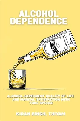 Alkoholfüggő életminőség és házastársi elégedettség a házastársával - Alcohol-dependent quality of life and marital satisfaction with your spouse