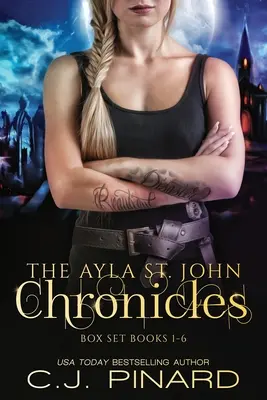 Az Ayla St. John krónikák teljes sorozata - The Ayla St. John Chronicles Complete Series