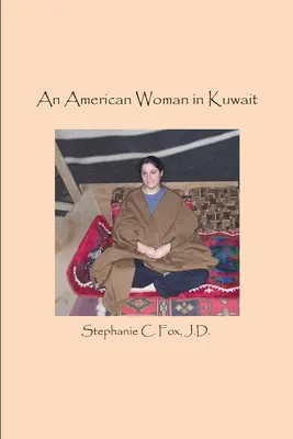 Egy amerikai nő Kuvaitban - An American Woman in Kuwait