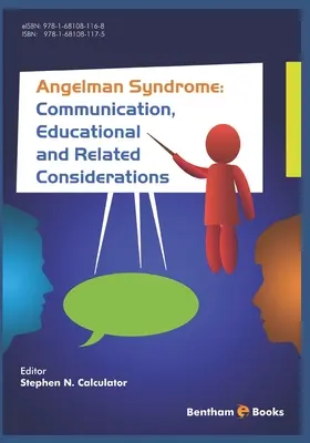 Angelman-szindróma: Kommunikációs, oktatási és kapcsolódó megfontolások - Angelman Syndrome: Communication, Educational, and Related Considerations