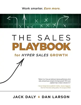 Az értékesítés játékkönyve: a hiperértékesítés növekedéséért - The Sales Playbook: for Hyper Sales Growth