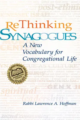 A zsinagógák újragondolása: A gyülekezeti élet új szókincse - Rethinking Synagogues: A New Vocabulary for Congregational Life