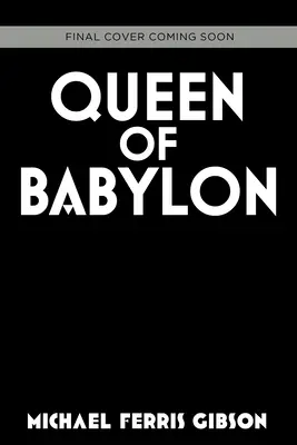 Babilon királynője: Babylon Twins 2. könyv - Queen of Babylon: Babylon Twins Book 2