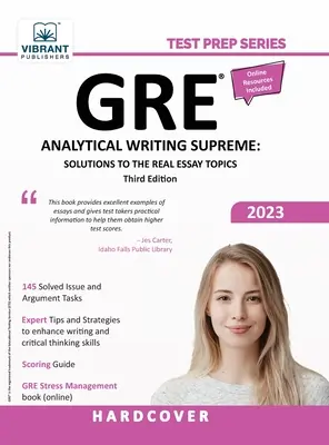 GRE Analytical Writing Supreme: Megoldások a valódi esszé témákhoz - GRE Analytical Writing Supreme: Megoldások a valódi esszé témákhoz - GRE Analytical Writing Supreme: Solutions to the Real Essay Topics