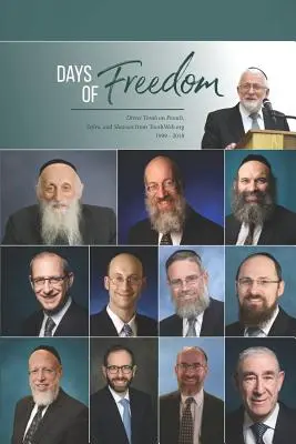 A szabadság napjai: Divrei Tóra Pészahkor, Szefira és Sávuotkor a TorahWeb.org-tól 1999 - 2018 - Days of Freedom: Divrei Torah on Pesach, Sefira, and Shavuos from TorahWeb.org 1999 - 2018