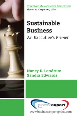 Fenntartható üzlet: A vezetői alapkönyv - Sustainable Business: An Executive's Primer