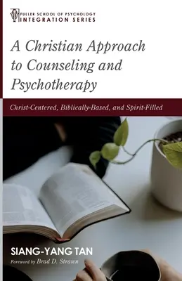 A tanácsadás és pszichoterápia keresztény megközelítése - A Christian Approach to Counseling and Psychotherapy