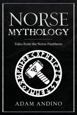 Norvég mitológia: Mesék az északi panteonból - Norse Mythology: Tales from the Norse Pantheon