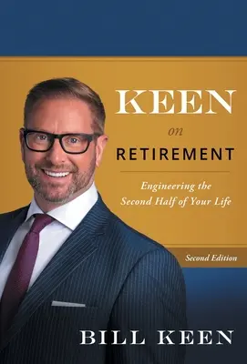 Nyugdíjba vonulás: Életed második felének megtervezése - Keen on Retirement: Engineering the Second Half of Your Life