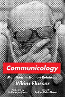 Kommunikológia: Mutációk az emberi kapcsolatokban? - Communicology: Mutations in Human Relations?