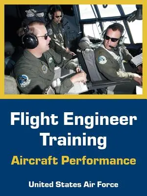 Repülőmérnöki képzés: Repülőgép-teljesítmény - Flight Engineer Training: Aircraft Performance