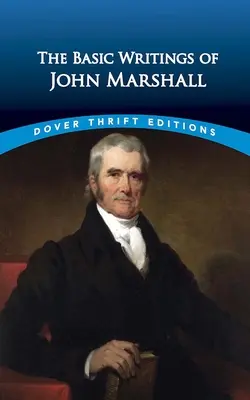 John Marshall alapvető írásai - The Essential Writings of John Marshall