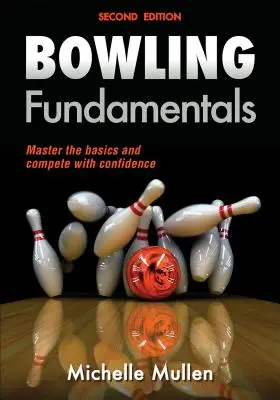 Bowling alapjai - Bowling Fundamentals