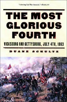 A legdicsőségesebb negyedik: Vicksburg és Gettysburg, 1863. július 4. - The Most Glorious Fourth: Vicksburg and Gettysburg, July 4, 1863