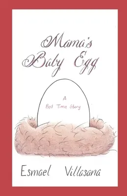 Mama babatojása: A Bed Time Story - Mama's Baby Egg: A Bed Time Story