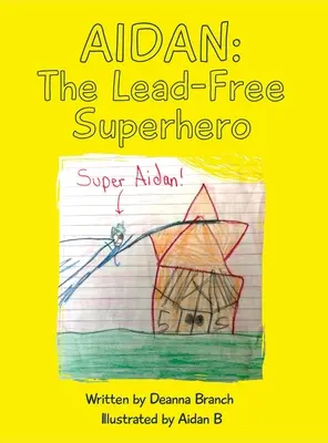 Aidan: Az ólommentes szuperhős - Aidan: The Lead-Free Superhero