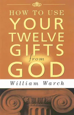 Hogyan használd fel az Istentől kapott 12 ajándékodat - How to Use Your 12 Gifts from God