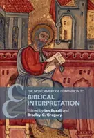 The New Cambridge Companion to Biblical Interpretation (A bibliaértelmezés új cambridge-i kézikönyve) - The New Cambridge Companion to Biblical Interpretation