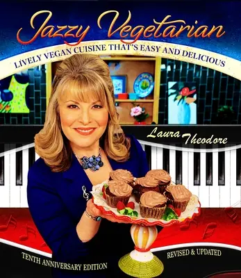 Jazzy Vegetarian: Lively Vegan Cuisine That's Easy and Delicious (Könnyű és finom vegán konyha) - Jazzy Vegetarian: Lively Vegan Cuisine That's Easy and Delicious