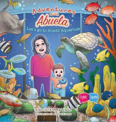 Kalandok Abuelával! Menjünk a Shedd Akváriumba - Adventures with Abuela: Let's go to Shedd Aquarium