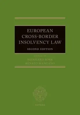 A határokon átnyúló európai fizetésképtelenségi jog - European Cross-Border Insolvency Law