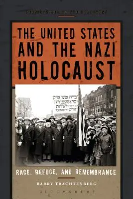 Az Egyesült Államok és a náci holokauszt: Faj, menedék és emlékezés - The United States and the Nazi Holocaust: Race, Refuge, and Remembrance