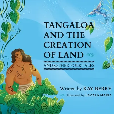 Tangaloa és a föld teremtése - Tangaloa and The Creation of Land