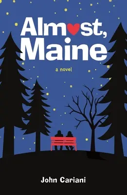 Majdnem, Maine - Almost, Maine