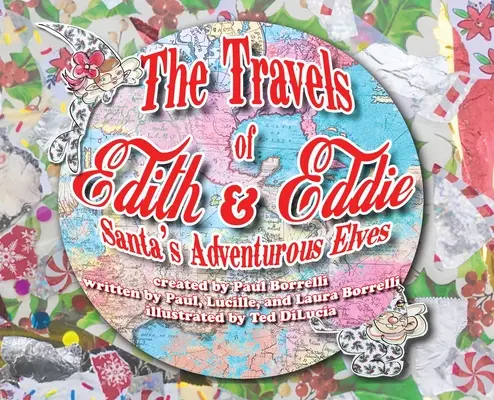 Edith és Eddie utazásai: A Mikulás kalandvágyó manói - The Travels of Edith & Eddie: Santa's Adventurous Elves