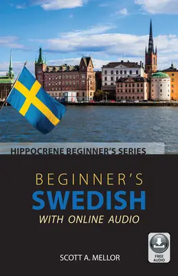 Kezdő svéd nyelvtanulók online hanganyaggal - Beginner's Swedish with Online Audio