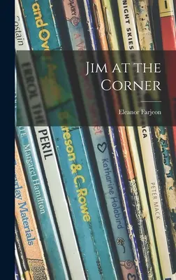 Jim a sarokban - Jim at the Corner