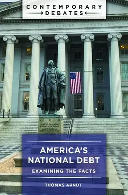 Amerika államadóssága: A tények vizsgálata - America's National Debt: Examining the Facts