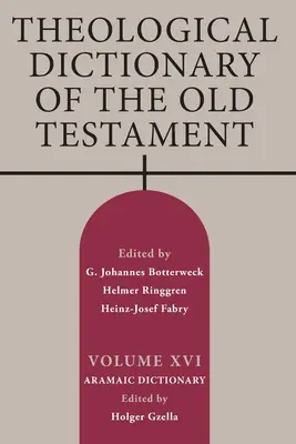 Az Ószövetség teológiai szótára, XVI. kötet - Theological Dictionary of the Old Testament, Volume XVI