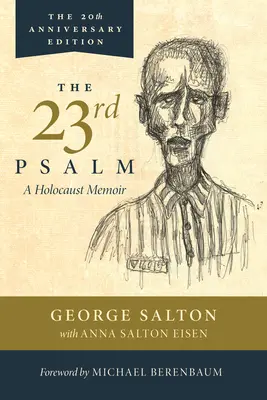 A 23. zsoltár, egy holokauszt-emlékkönyv - The 23rd Psalm, a Holocaust Memoir