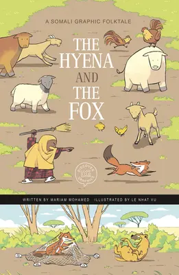 A hiéna és a róka: Egy szomáliai grafikus népmese - The Hyena and the Fox: A Somali Graphic Folktale