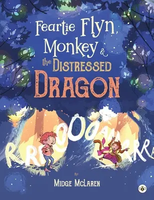 Feartie Flyn, a majom és a szorongatott sárkány - Feartie Flyn, Monkey and the Distressed Dragon