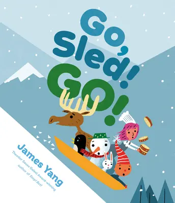 Hajrá, Szánkó! Go! - Go, Sled! Go!