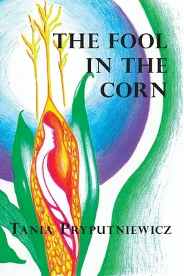 A bolond a kukoricában - The Fool in the Corn