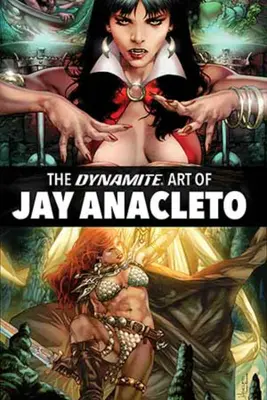 Jay Anacleto dinamit művészete - Dynamite Art of Jay Anacleto