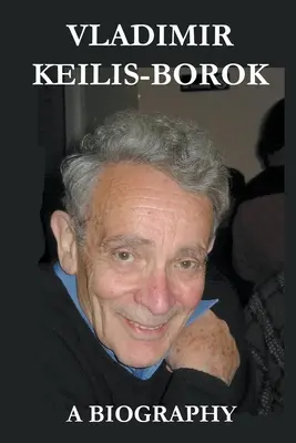 Vladimir Keilis-Borok: életrajz - Vladimir Keilis-Borok: a Biography