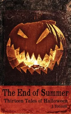 A nyár vége: Tizenhárom halloweeni mese - The End of Summer: Thirteen Tales of Halloween