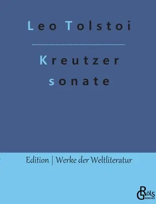 A Kreutzer-szonáta - Die Kreutzersonate