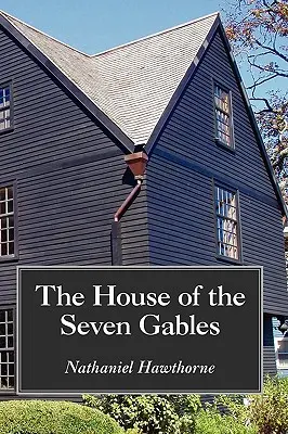 The House of the Seven Gables, nagyméretű kiadás - The House of the Seven Gables, Large-Print Edition