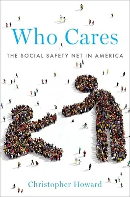 Who Cares: A szociális biztonsági háló Amerikában - Who Cares: The Social Safety Net in America