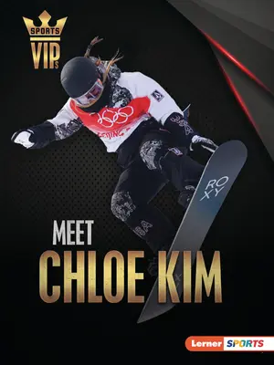 Ismerd meg Chloe Kimet: Snowboard szupersztár - Meet Chloe Kim: Snowboarding Superstar